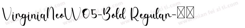 VirginiaNeoW05-Bold Regular字体转换
